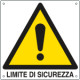 Cartello pericolo limite di sicurezza EN ISO 7010