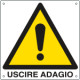 Cartello pericolo uscire adagio EN ISO 7010