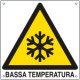 Cartello pericolo bassa temperatura EN ISO 7010