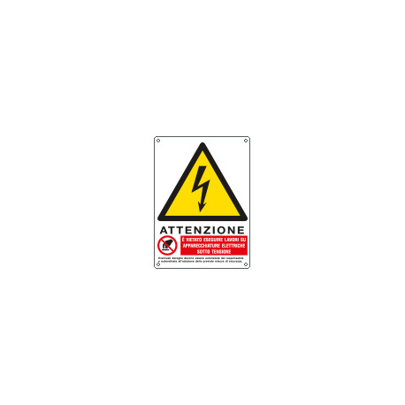 Cartello pericolo attenzione vietato eseguire lavori EN ISO 7010