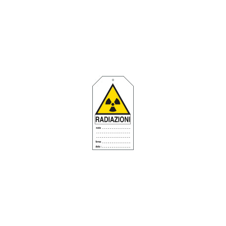 Cartellino plastica pericolo radiazioni. . . EN ISO 7010