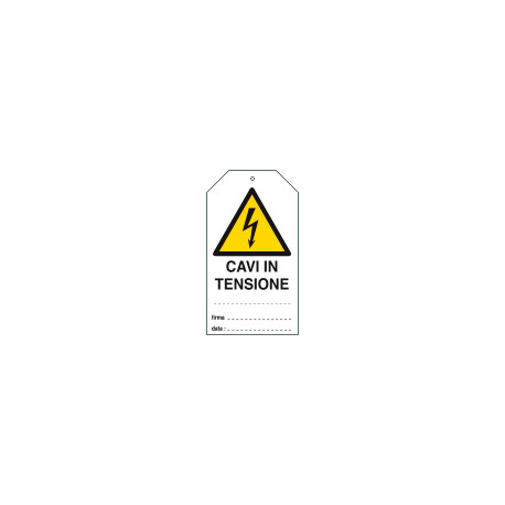 Cartellino plastica pericolo cavi in tensione. . . EN ISO 7010