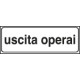 Pannello integrativo "uscita operai " per cantieri temporanei