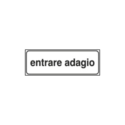 Tabella aggiuntiva rifrangente ENTRARE ADAGIO