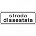 Tabella aggiuntiva rifrangente STRADA DISSESTATA