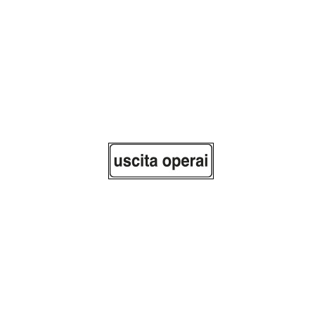 Tabella aggiuntiva rifrangente USCITA OPERAI