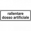 Tabella aggiuntiva RALLENTARE. DOSSO ARTIFICIALE