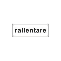 Tabella aggiuntiva rifrangente RALLENTARE