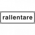 Tabella aggiuntiva rifrangente RALLENTARE