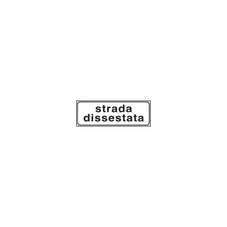 Tabella aggiuntiva rifrangente STRADA DISSESTATA