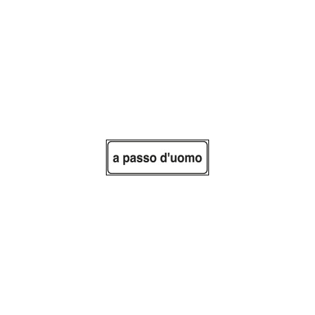 Tabella aggiuntiva rifrangente A PASSO D'UOMO