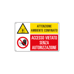 Cartello multisimbolo ambiente confinato vietato accesso. . .