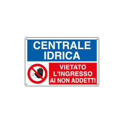 Cartello multisimbolo ingresso CENTRALE IDRICA