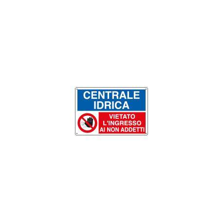 Cartello multisimbolo ingresso CENTRALE IDRICA