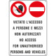 Cartello divieto vietato accesso a persone