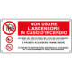 Cartello non usare l'ascensore in caso. . . 3simboli UNI ISO 7010