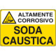 Cartello sostanze pericolose SODA CAUSTICA EN ISO 7010