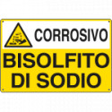 Cartello sostanze pericolose BISOLFITO DI SODIO EN ISO 7010