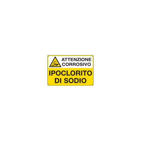 Cartello pericolo IPOCLORITO DI SODIO EN ISO 7010