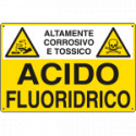 Cartello sostanze pericolose ACIDO FLUORIDRICO EN ISO 7010