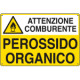 Cartello sostanze pericolose PEROSSIDO ORGANICO EN ISO 7010