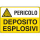 Cartello sostanze pericolose DEPOSITO ESPLOSIVI EN ISO 7010