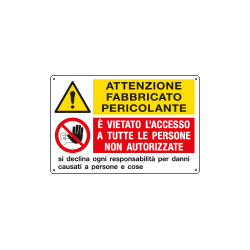 Cartello "Attenzione fabbricato pericolante"