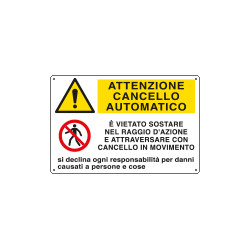 Cartello multisimbolo ATTENZIONE CANCELLO AUTOMATICO. . . EN ISO 7010