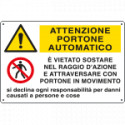 Cartello multisimbolo ATTENZIONE PORTONE AUTOMATICO e'. . . EN ISO 7010