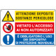 Cartello multisimbolo ATTENZIONE DEPOSITO SOSTANZE PERICOLOSE viet. . . .