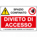 Cartello multisimbolo "spazio confinato/Divieto di accesso"