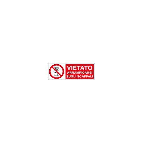 Cartello autoadesivo EasyFix vietato arram. sugli scaff. EN ISO 7010