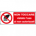 Cartello autoadesivo EasyFix non toccare vietato l'uso. . . . . EN ISO 7010