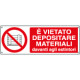 Cartello autoadesivo EasyFix vietato depositare mat. . EN ISO 7010