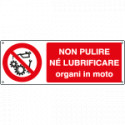 Cartello autoadesivo EasyFix divieto"non pulire organi in moto
