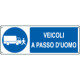 Cartello autoadesivo EasyFix obbligo veicoli a passo d'uomo