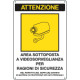 Cartello adesivo EasyFix ATTENZIONE area sottoposta videosorveglianza