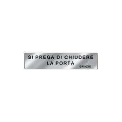 Targa alluminio specchio EasyFix SI PREGA DI CHIUDERE