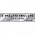 Targa alluminio specchio EasyFix SI PREGA DI CHIUDERE