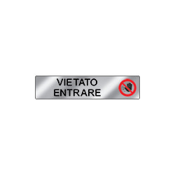 Targa alluminio specchio EasyFix vietato ENTRARE