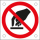 Cartello bordo macchina divieto non toccare EN ISO 7010
