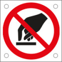 Cartello bordo macchina divieto non toccare EN ISO 7010