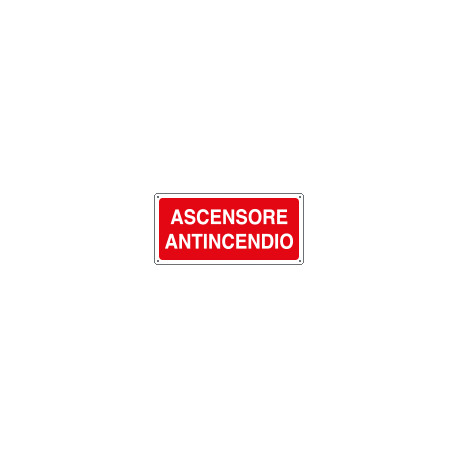Cartello antincendio ascensore antincendio