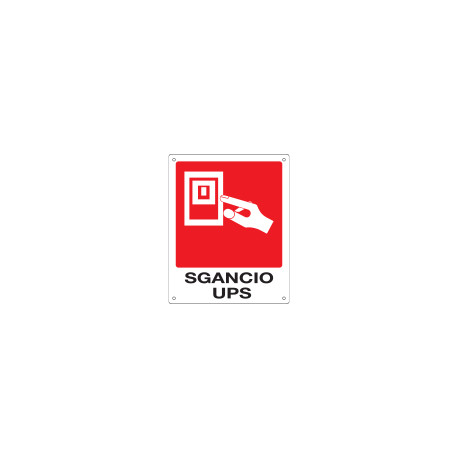 Cartello "Sgancio ups"