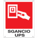 Cartello "Sgancio ups"