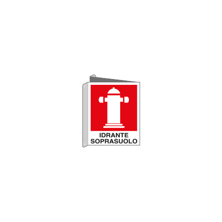 Cartello bifacciale simbolo idrante soprasuolo