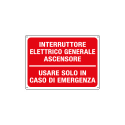 Cartello INTERRUTTORE GENERALE ASCENS. USARE SOLO