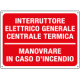 Cartello informazione INTERR. GEN. CENTRALE TERMICA