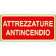 Cartello fotoluminescente attrezzature antincendio