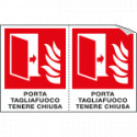 Foglio n. 2 etichetta aut. PORTA TAGLIAFUOCO TENERE CHIUSA EN ISO 7010